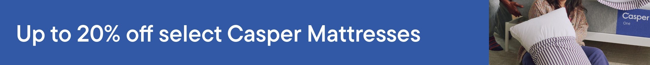 Up to 30% off select Casper Mattresses