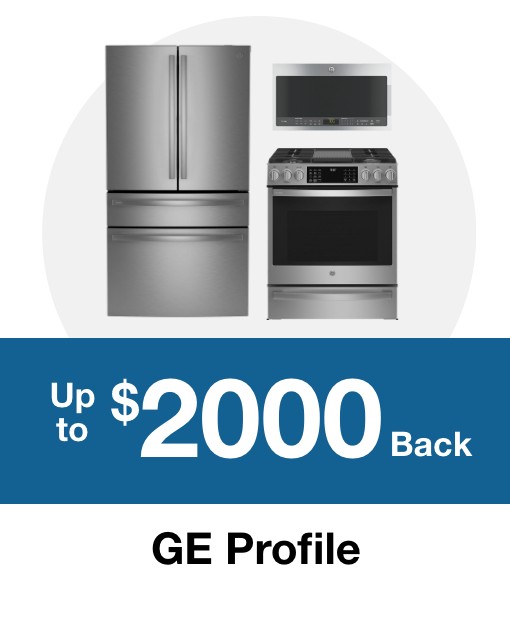 Up to $2000 Back GE Profile