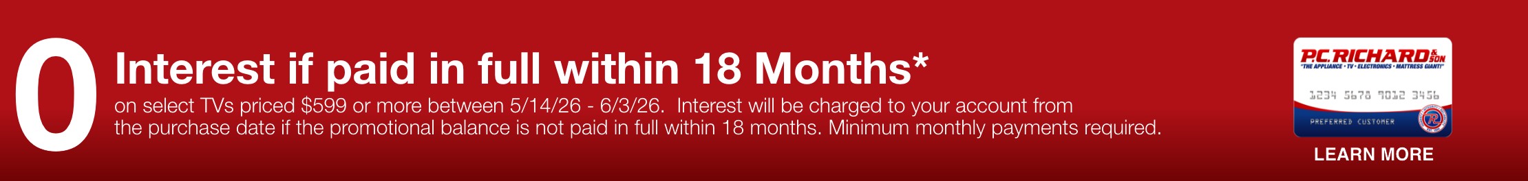 12 Months Special Financing* on select TVs now through 5/4/26!