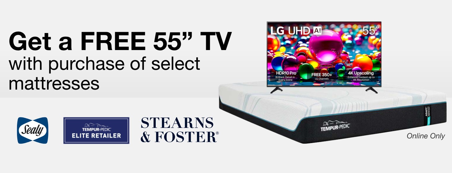 get a 55 inch free tv with purchase of select mattresses online only