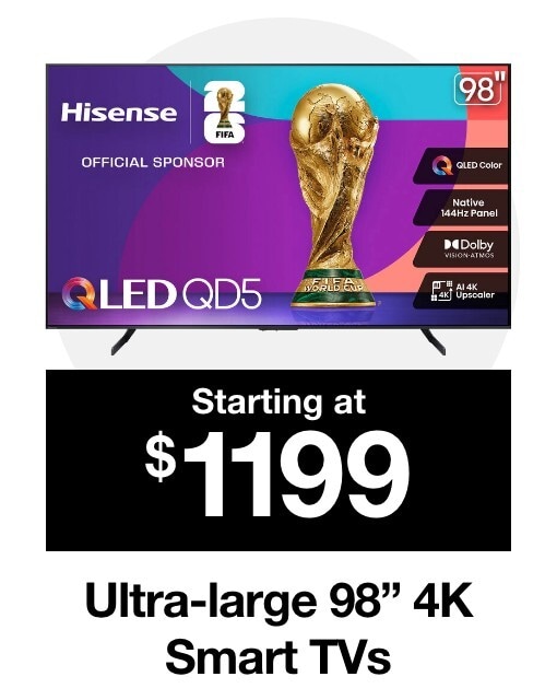 Ultra large 98" 4K Smart TVs starting at $1199