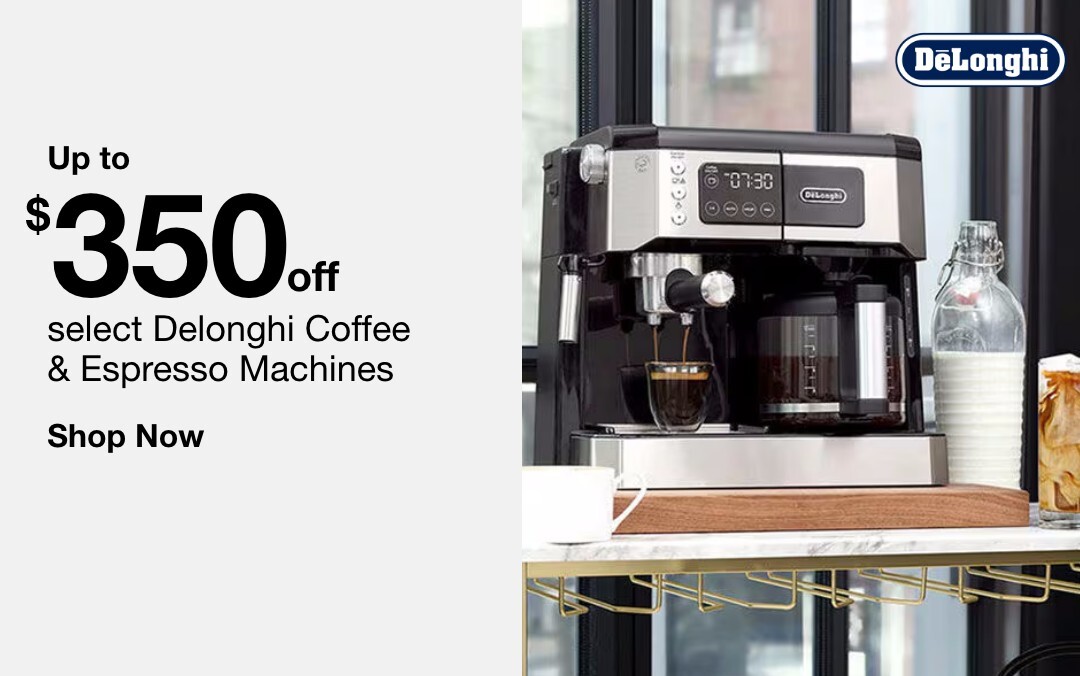  Up to $350 off select Delonghi Coffee & Espresso Machines. Shop Now.