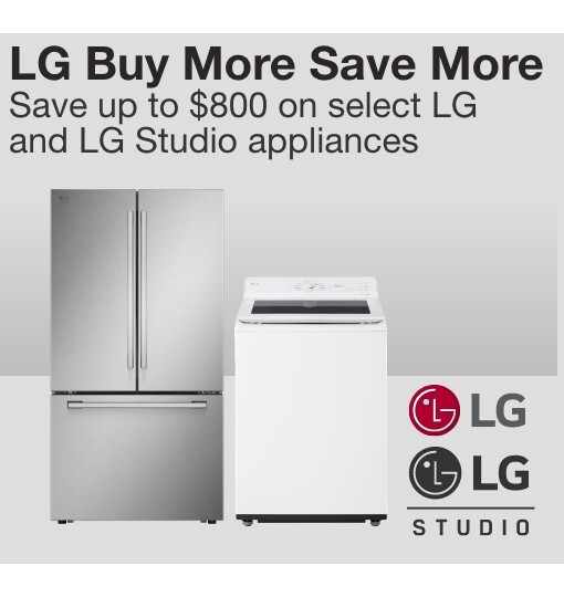 LG Buy More Save More save up to 800 dollars on select LG and LG studio appliances