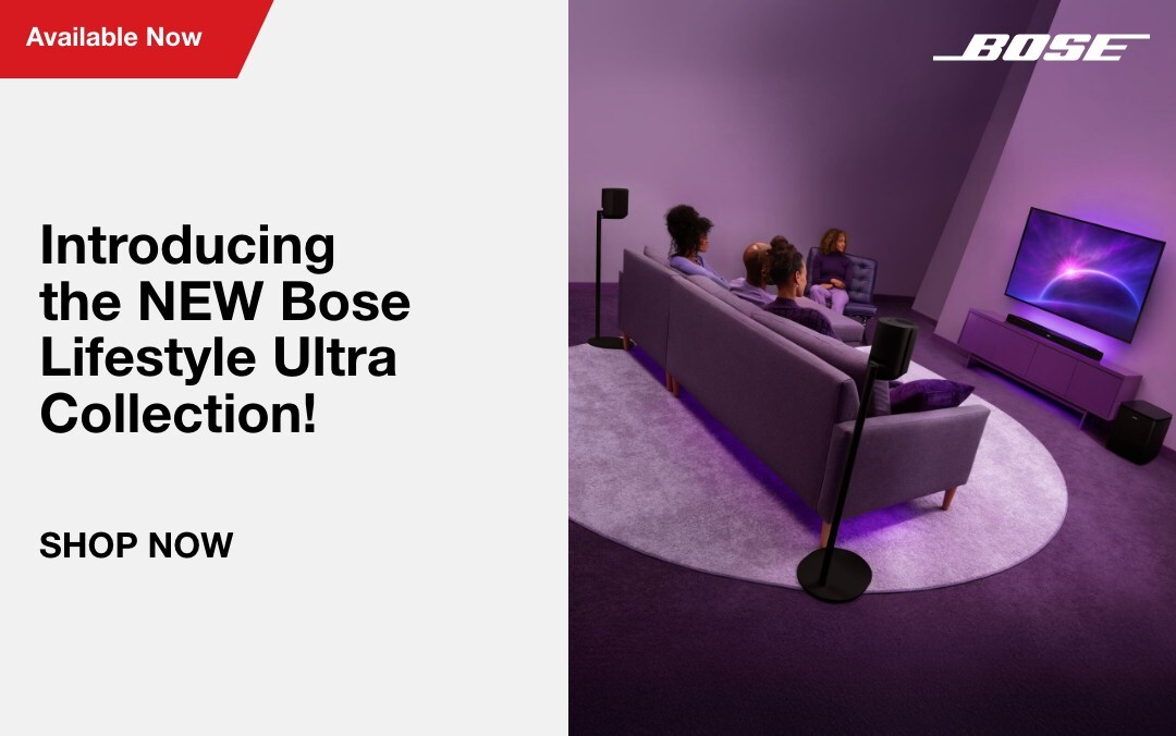 Introducing the New Bose Lifestyle Ultra Collection