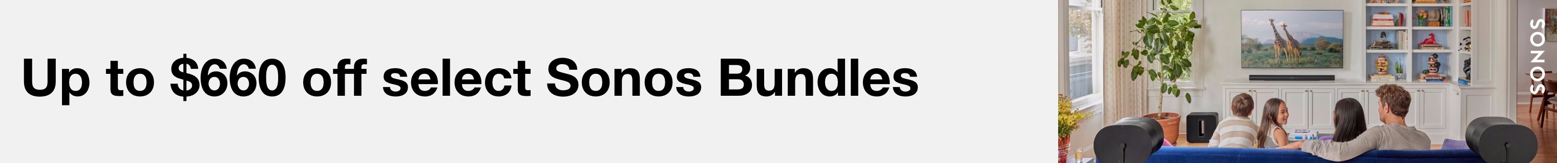 up to $720 off select Sonos Bundles 