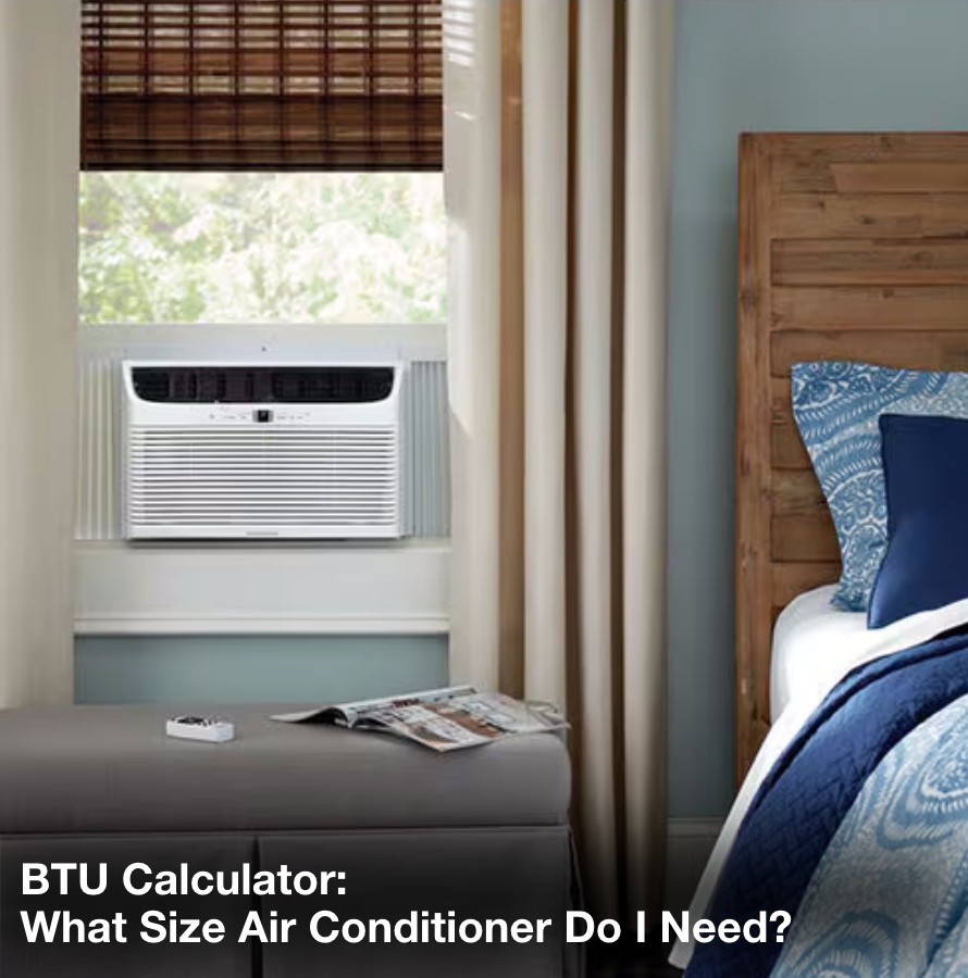 BTU Calculator: What size air conditioner do i need
