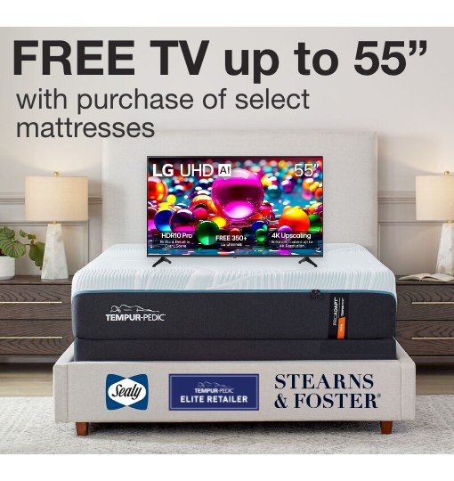 FREE tv up to fifty five inches with purchase of select mattresses