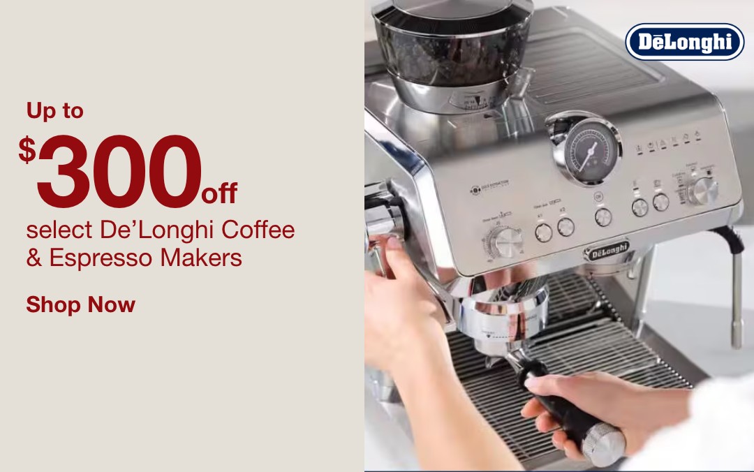 up to 300 dollars off select delonghi coffee and espresso makers shop now