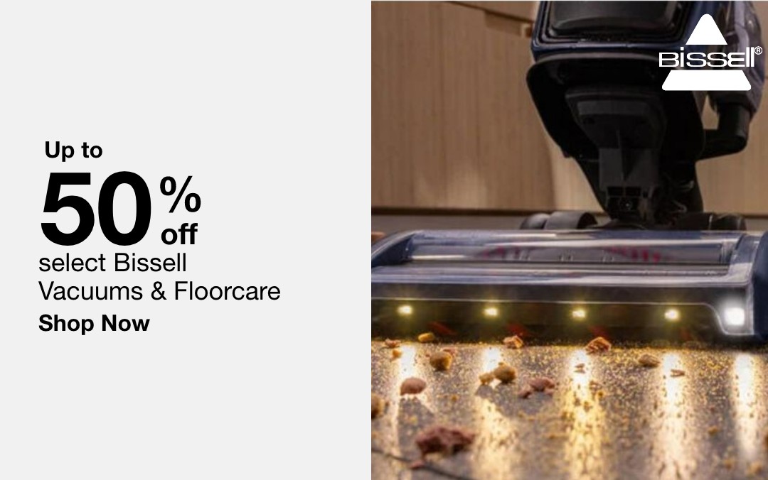 up to fifty percent off select bissell vacuums and floorcare shop now