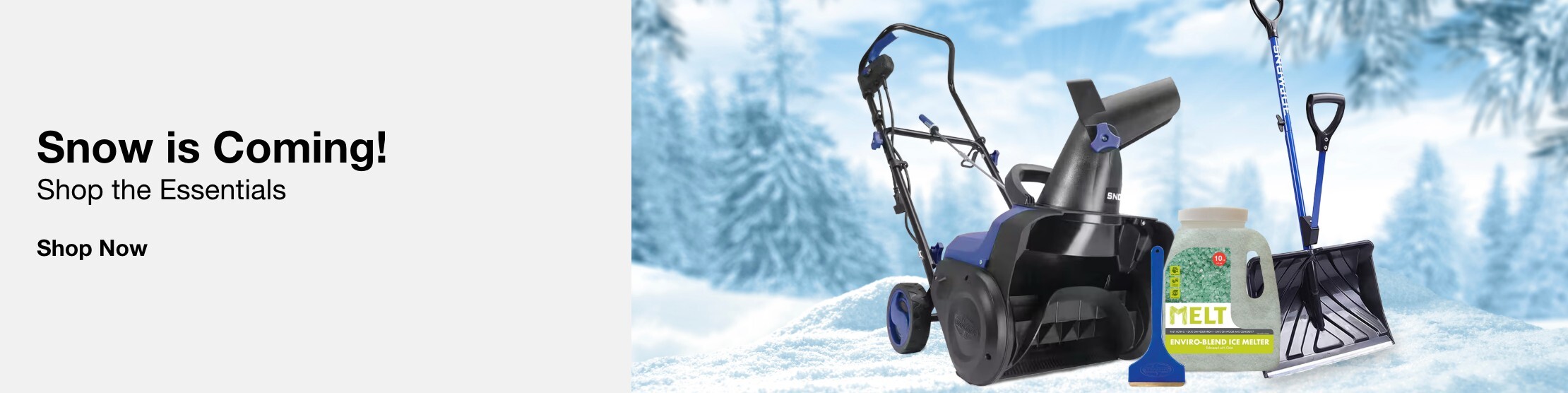 Snow is Coming! Shop the Essentials Shop Now