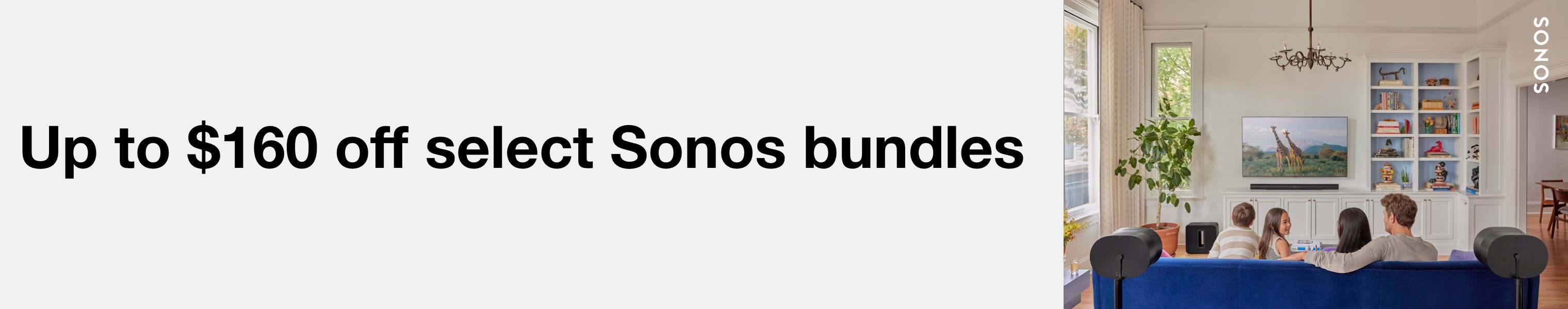 Up to $160 off select Sonos Bundles