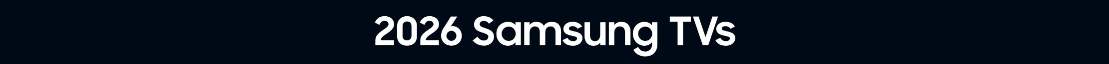 2026 Samsung TVs Pre-Order Now!