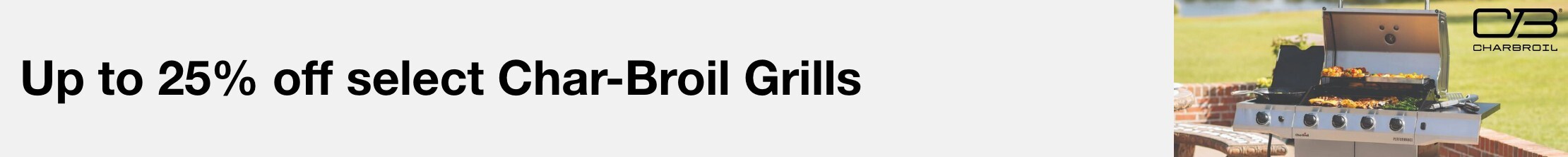 Up to 25% off select Charbroil Grills 