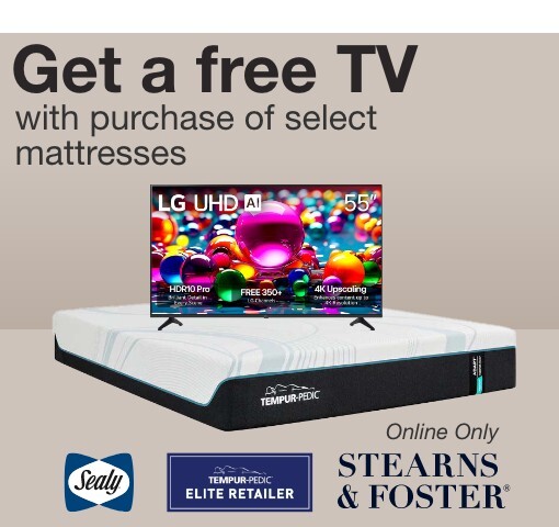 get a free tv with purchase of select mattresses online only