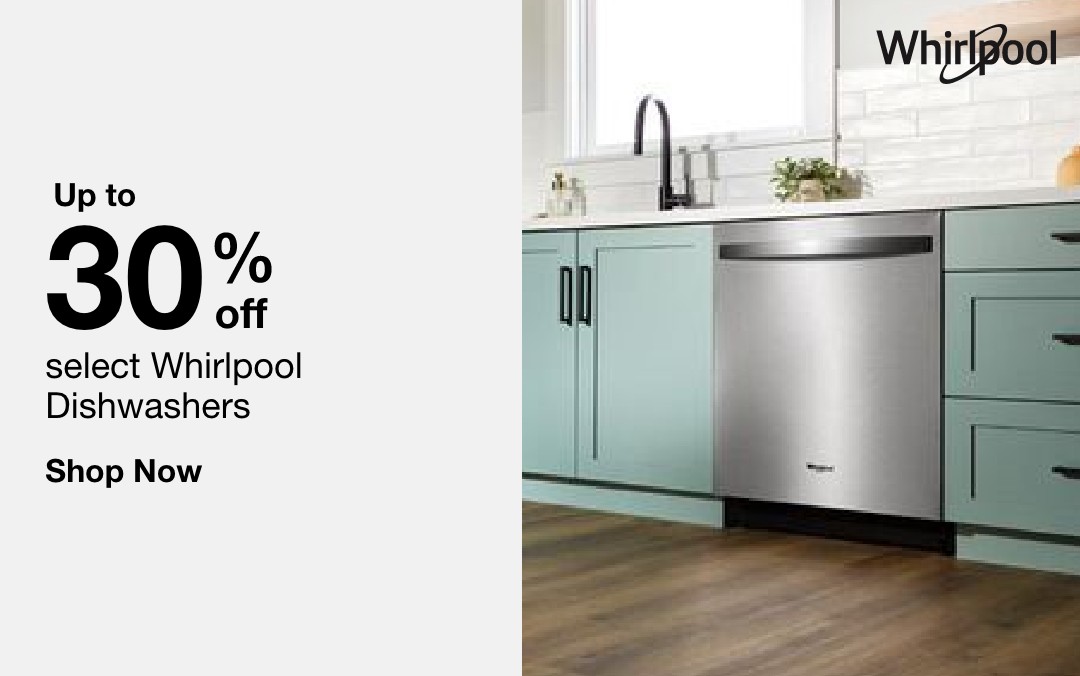 up to 30 percent off select whirlpool dishwashers