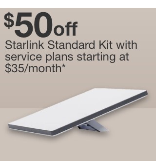 $50 off starlink standard kit with Service plans starting at $35/month*