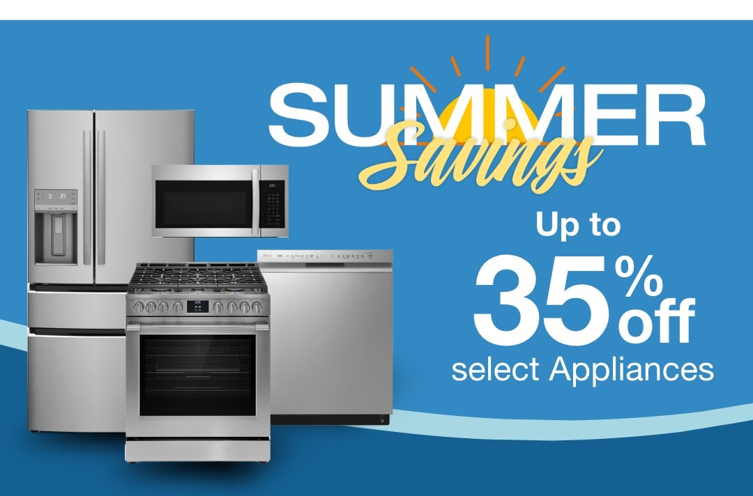 Summer savings up to 35% off select appliances
