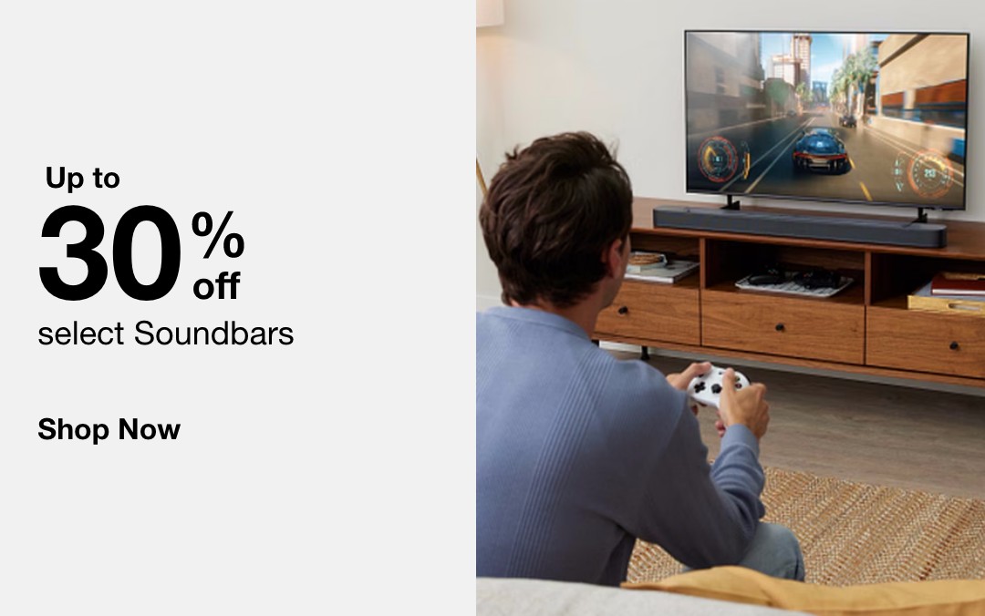 Up to 30% off  select Soundbars    SHOP NOW