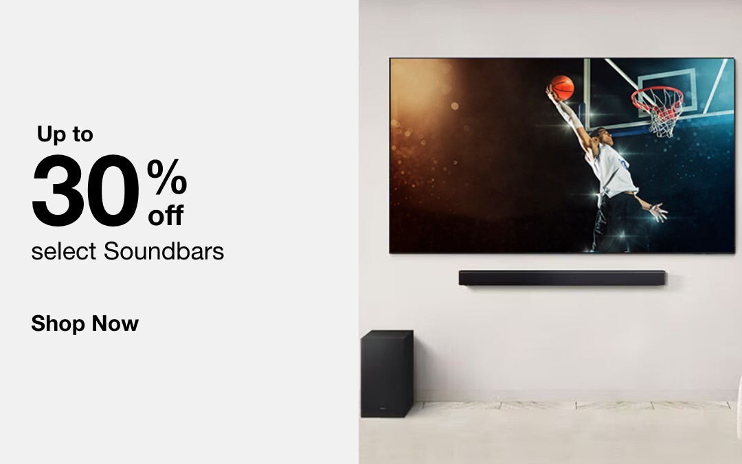 Up to 30% off  select Soundbars    SHOP NOW