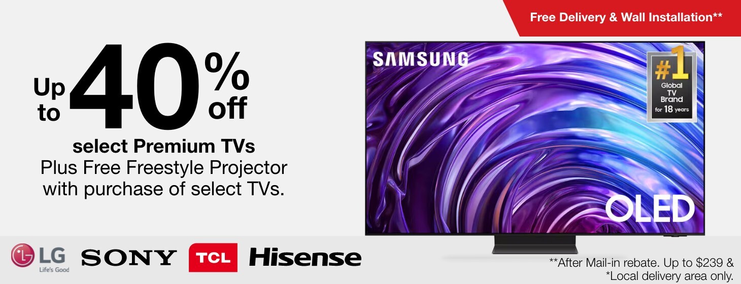 Up to 40% off select Premium TVs