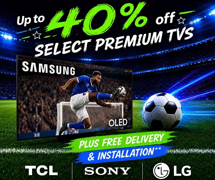 Up to 40% off select Premium TVs