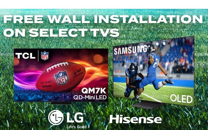 Free Wall Installation on select TVs 
