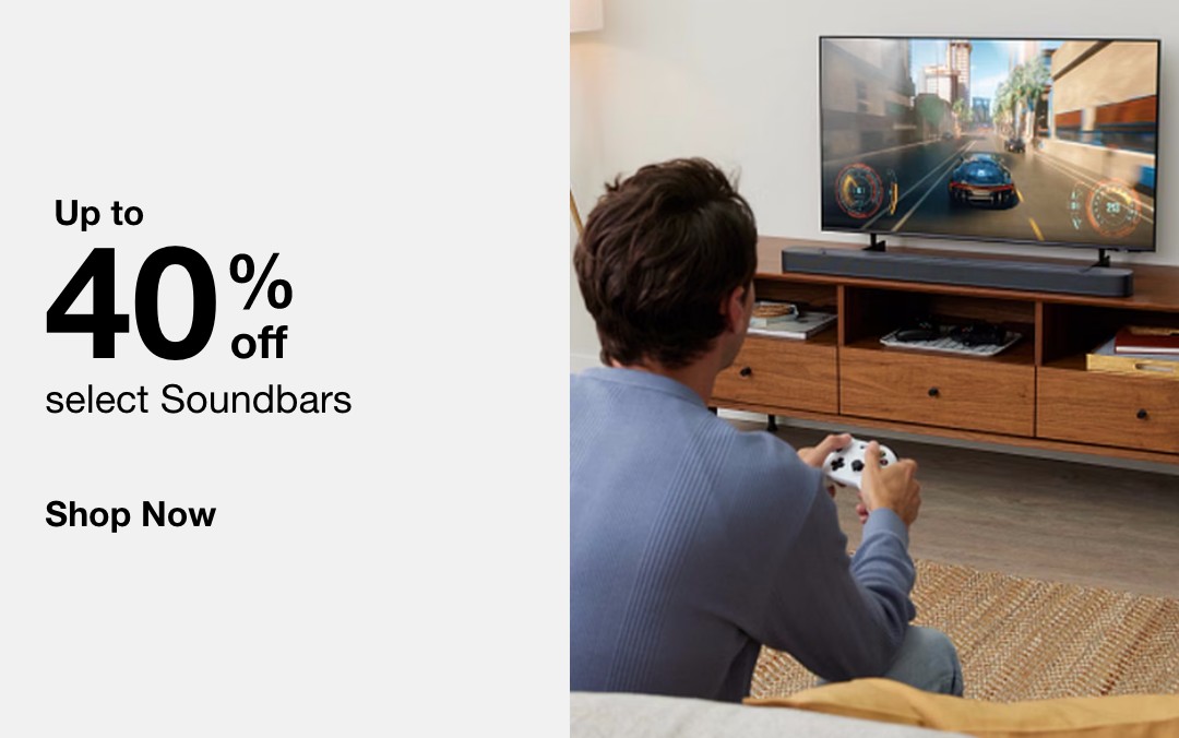 Up to 40% off  select Soundbars    SHOP NOW