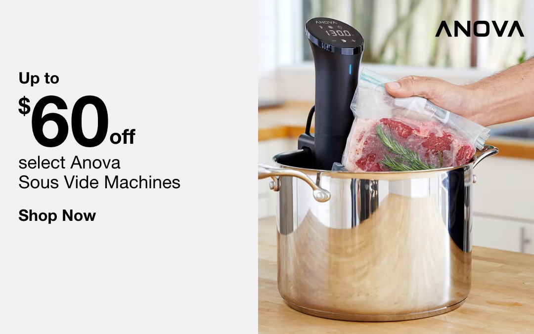 up to 60 dollars off select anova sous vide machines anova