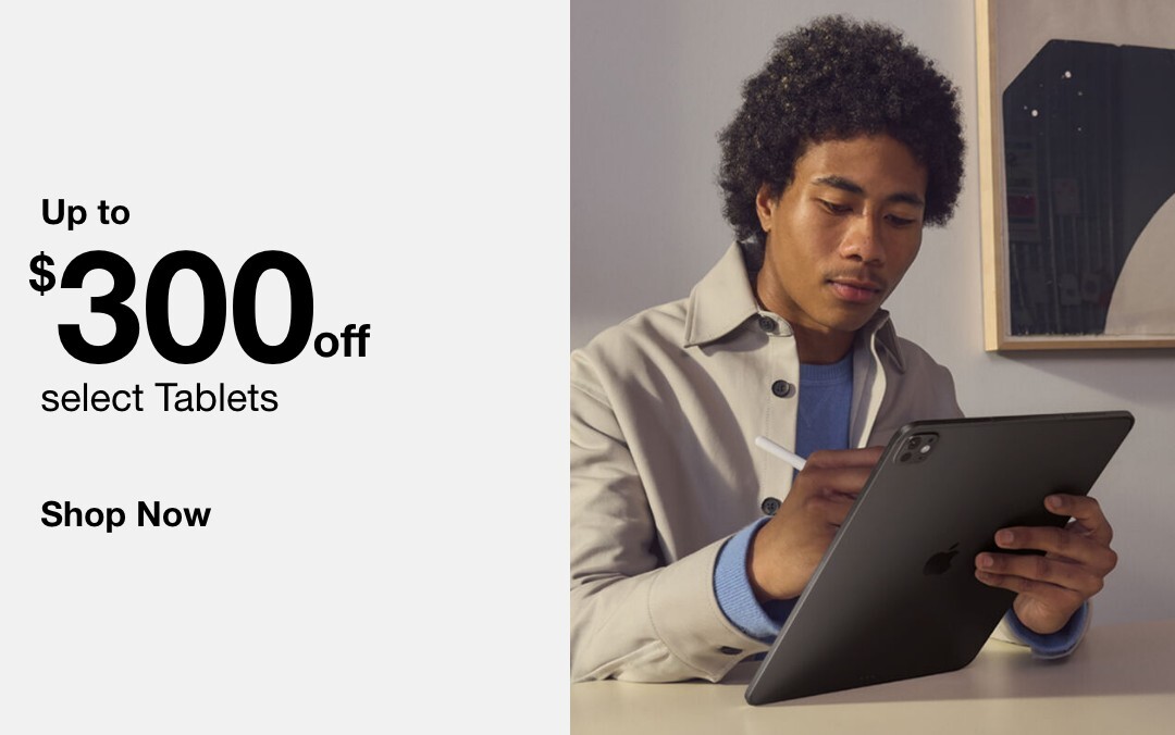 Up to $300 off select Tablets