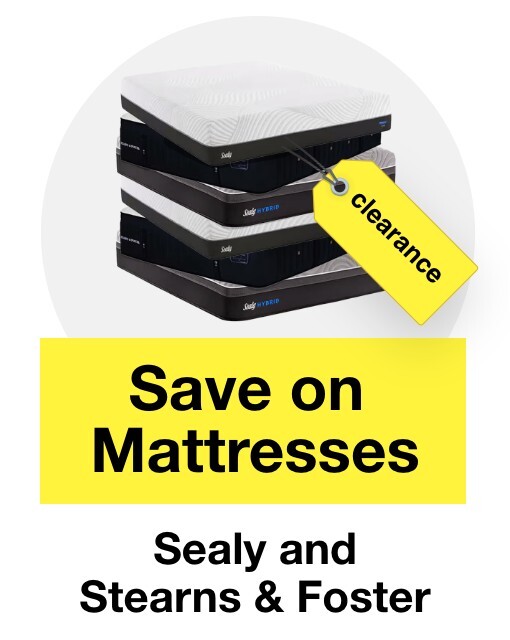 Save on Mattresses Sealy, Stearns & Foster.