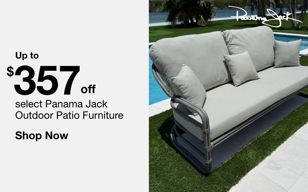 Up to $357 off select Panama Jack Outdoor Patio Furniture. SHOP NOW