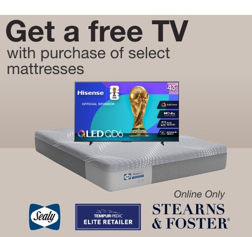 get a free tv with purchase of select mattresses online only