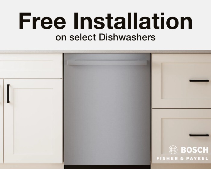 Free Installation on select Dishwashers.
