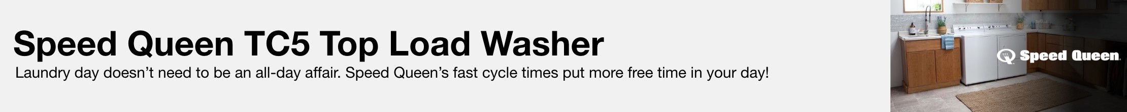 Speed Queen TC5 Top Load Washer Laundry day doesn’t need to be an all-day affair. Speed Queen’s fast cycle times put more free time in your day!