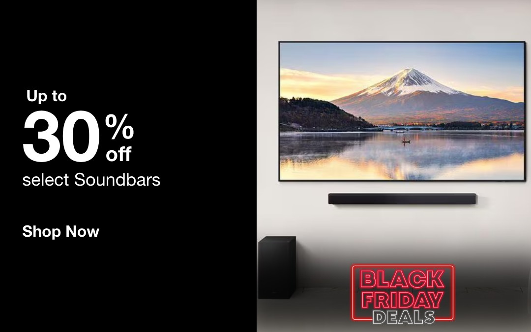 Up to 30% off  select Soundbars    SHOP NOW