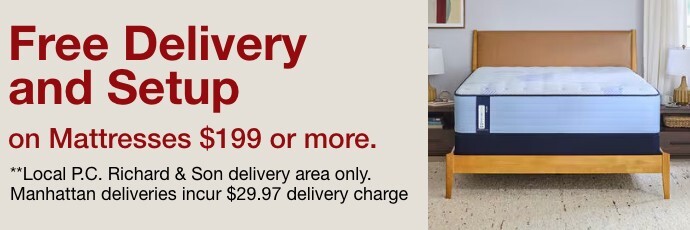 free delivery and setup on mattresses 199 dollars or more.  local pc richard and son delivery only. manhattan incur 29.97 dollar charge
