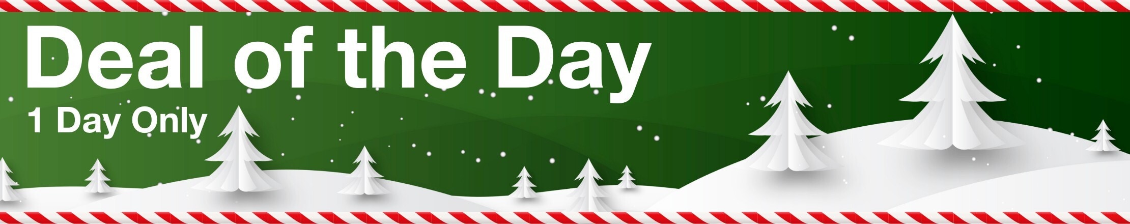 Deal of the day 1 day only