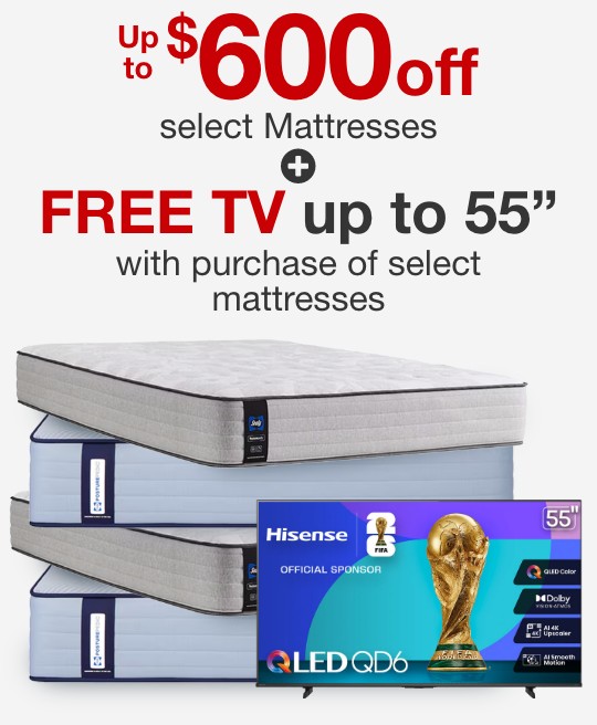 up to six hundred dollars off select adjustable mattress sets plus free tv up to 65 inches with purchase of select mattresses