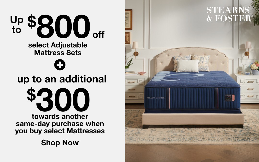 Up to $800 off select adjustable mattress sets + an additional $300 towards another same day purchase when you buy select Mattresses. Shop now