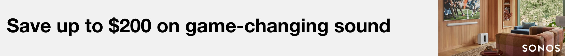 save up to $200 on game-changing sound