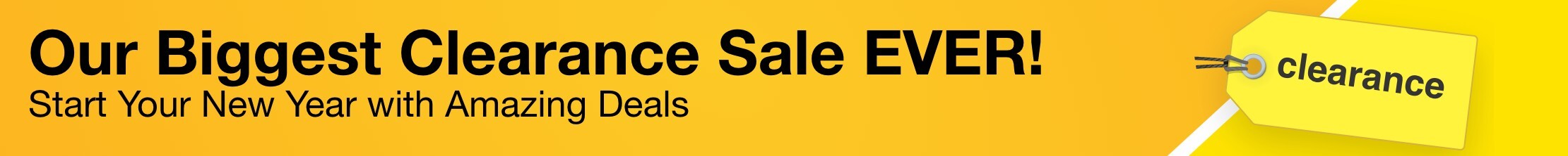 our biggest clearance sale ever start your new year with amazing deals 