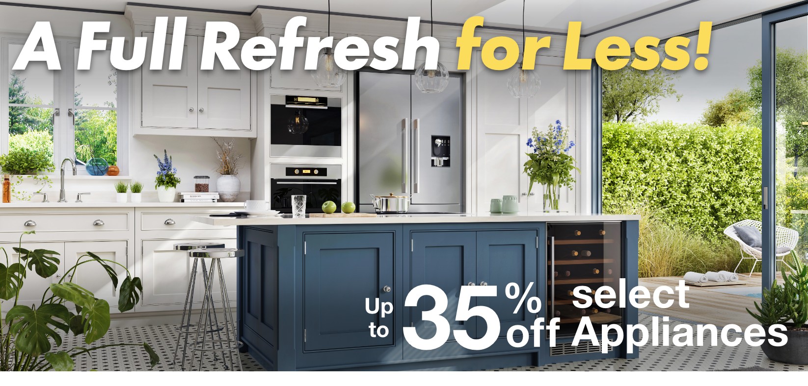 a full refresh for less up to 35 percent off select appliances