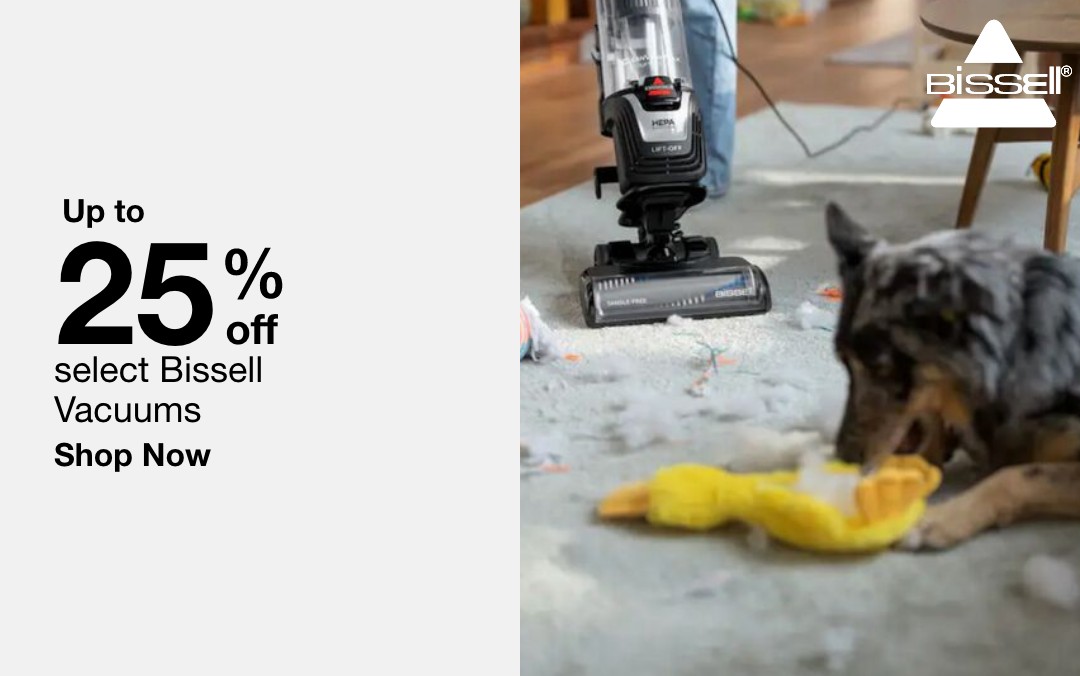 up to 25 percent off select bissell vacuums and floor care
