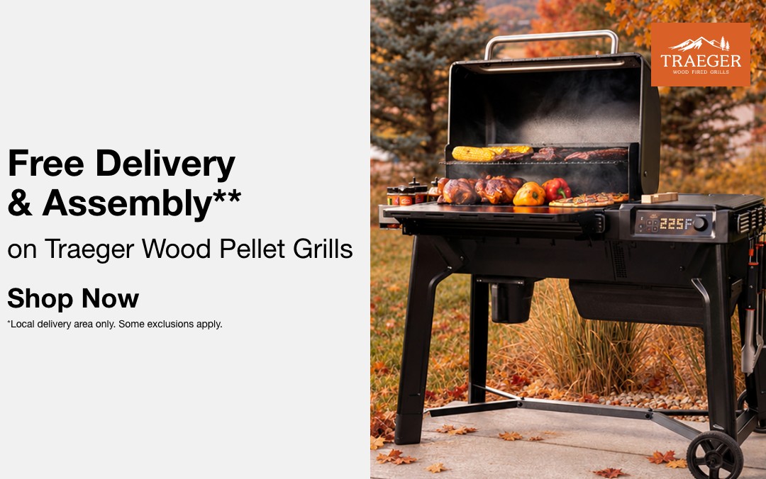 Free Delivery & Assembly** on Traeger Wood Pellet Grills     SHOP NOW 