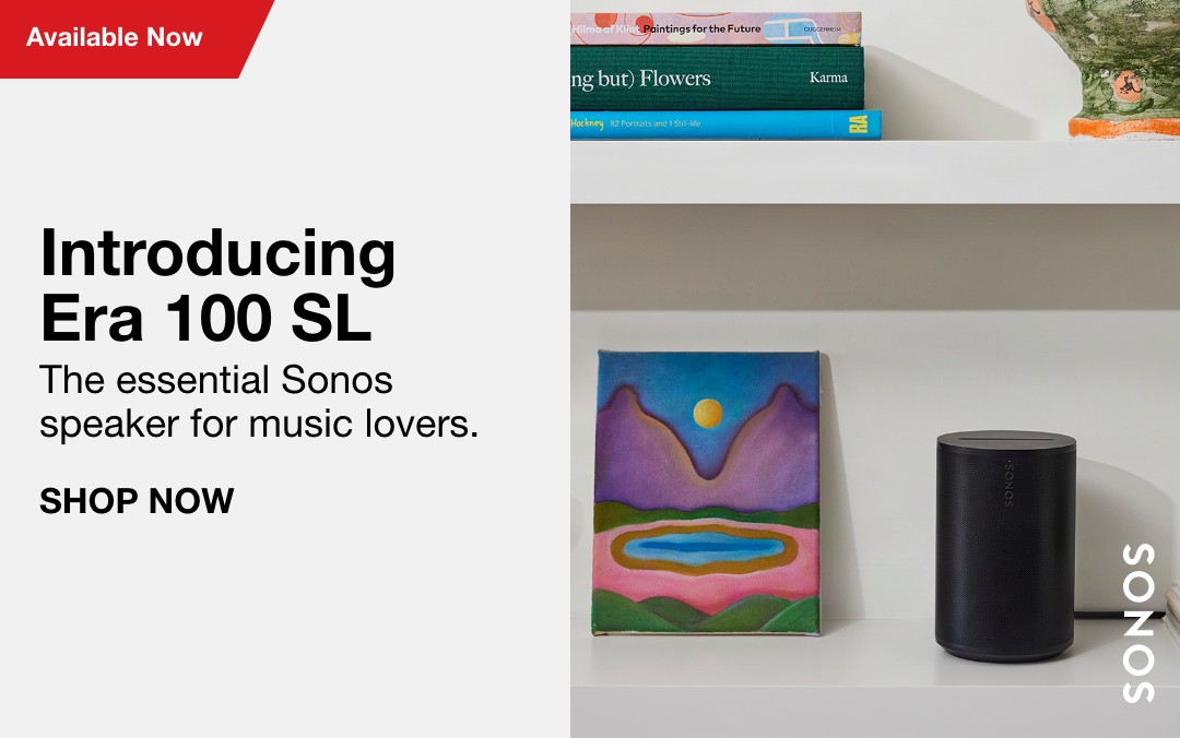 Introducing Era 100 SL The essential Sonos speaker for music lovers. SHOP NOW