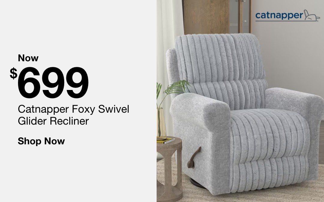Save 699 dollars catnapper foxy swivel glider recliner shop now
