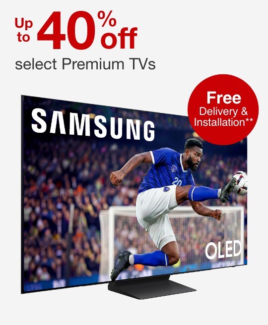 up to forty percent off select premium tvs free delivery and installation