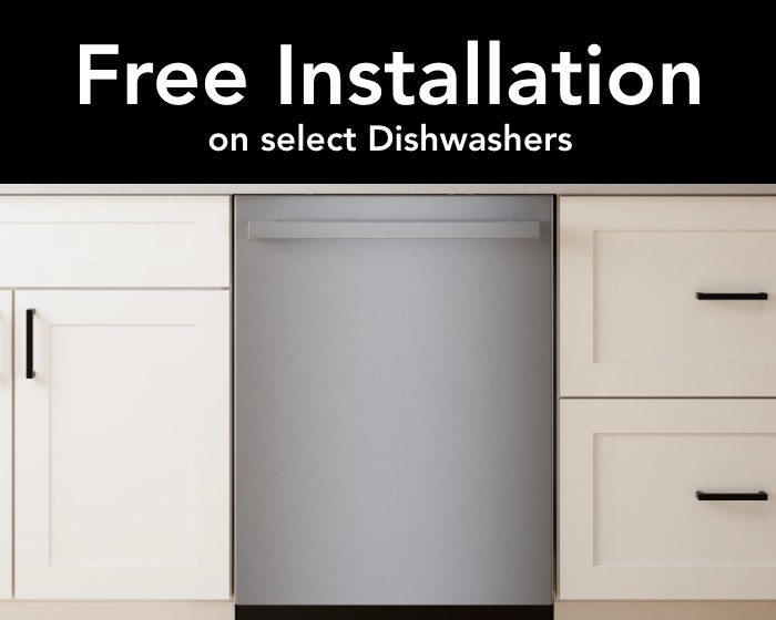 Free Installation on Select Dishwasher