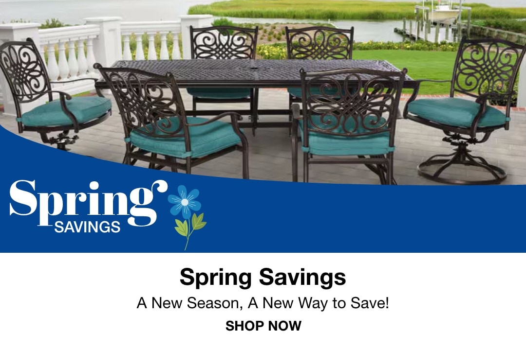 Spring Savings.  A new season, A new way to save! Shop Now. 