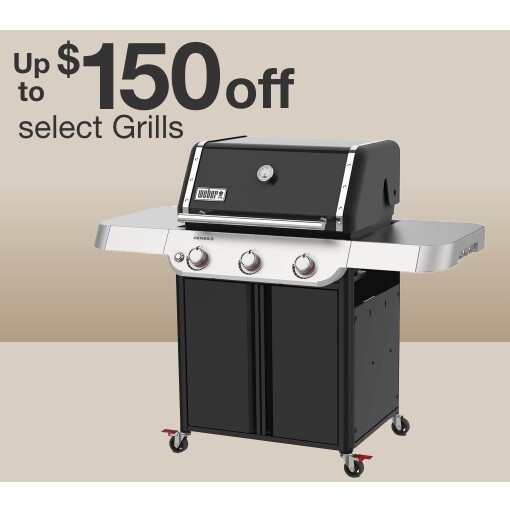 up to one hundred fifty dollars off grills